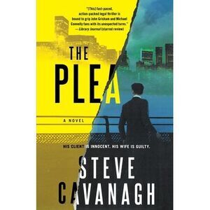 The Plea -- Steve Cavanagh
